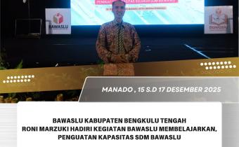 Kegiatan Bawaslu Membelajarkan, Penguatan Kapasitas SDM Bawaslu